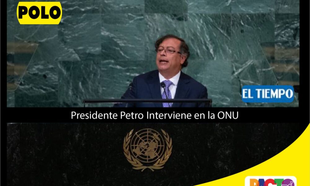Intervención del Presidente Gustavo Petro Ante la ONU
